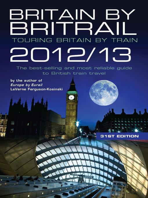 Title details for Britain by Britrail 2012/13 by LaVerne Ferguson-Kosinski - Available